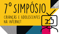 Nova edição da pesquisa TIC Kids Online Brasil será lançada no 7° Simpósio Crianças e Adolescentes na Internet