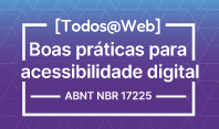 Ceweb.br oferece capacitação para a nova norma ABNT de acessibilidade digital