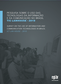 Pesquisa sobre o uso das Tecnologias da Informação e da Comunicação no Brasil - TIC Lanhouse 2010 